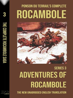 cover image of Rocambole 3--Adventures of Rocambole (Les Exploits de Rocambole)--New English translation complete and unabridged